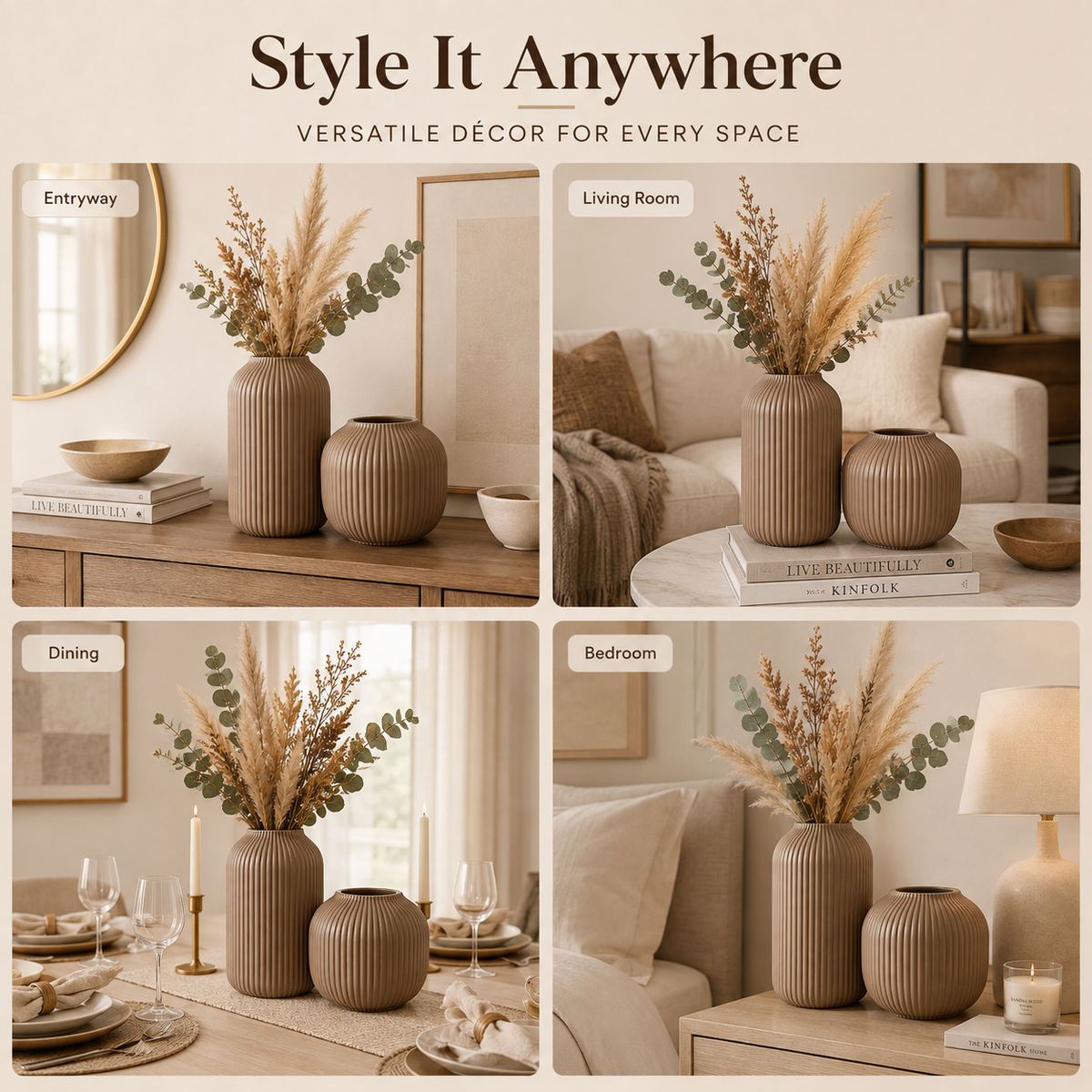 A four-panel promotional collage showing a ribbed beige ceramic vase and matching small container styled in different interior settings: Entryway, Living Room, Dining, and Bedroom. The panels include dried grasses and greenery in the vases and the headline 'Style It Anywhere' with the subtext 'Versatile óc decor for every space.