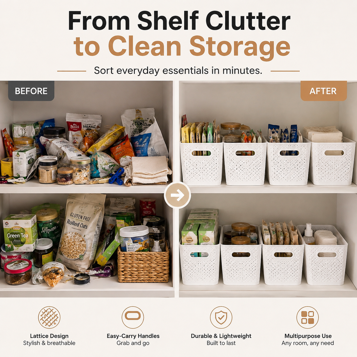 Before-and-after pantry organization comparison showing cluttered shelves on the left and neatly arranged storage with white lattice baskets on the right. Text at the top reads 'From Shelf Clutter to Clean Storage' and four feature callouts appear along the bottom.