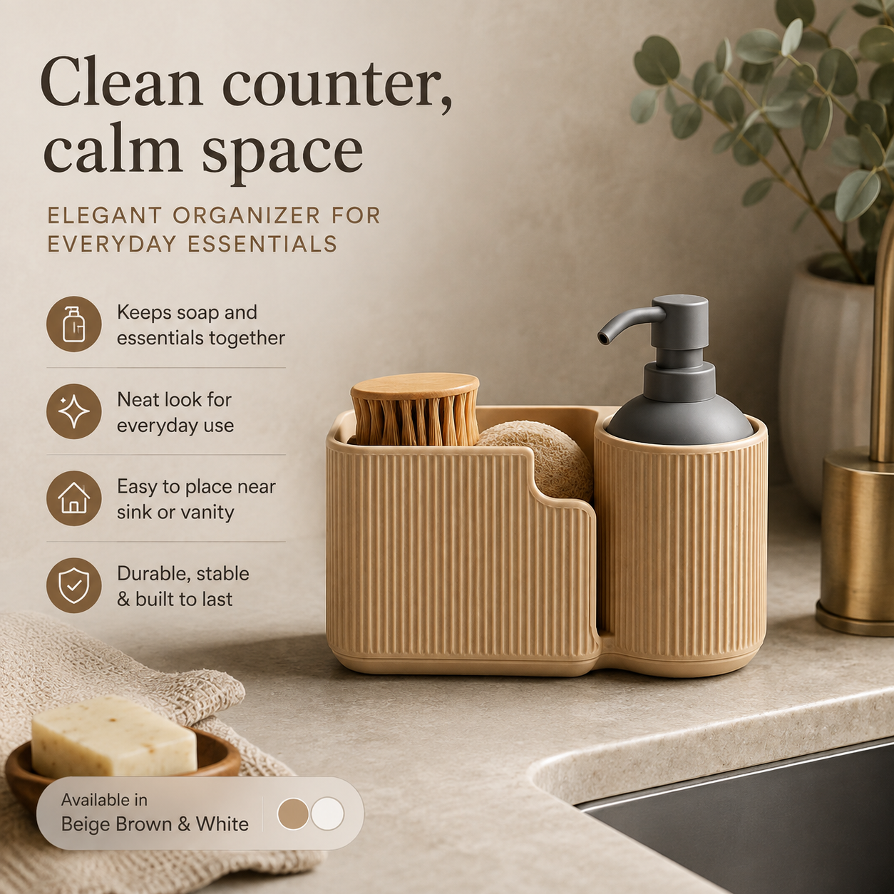 A ribbed beige bathroom organizer set on a countertop, holding a soap brush, sponge, and a dark gray pump bottle. Text on the left reads 'Clean counter, calm space' with feature callouts, and a small swatch at the bottom says available in Beige Brown & White.