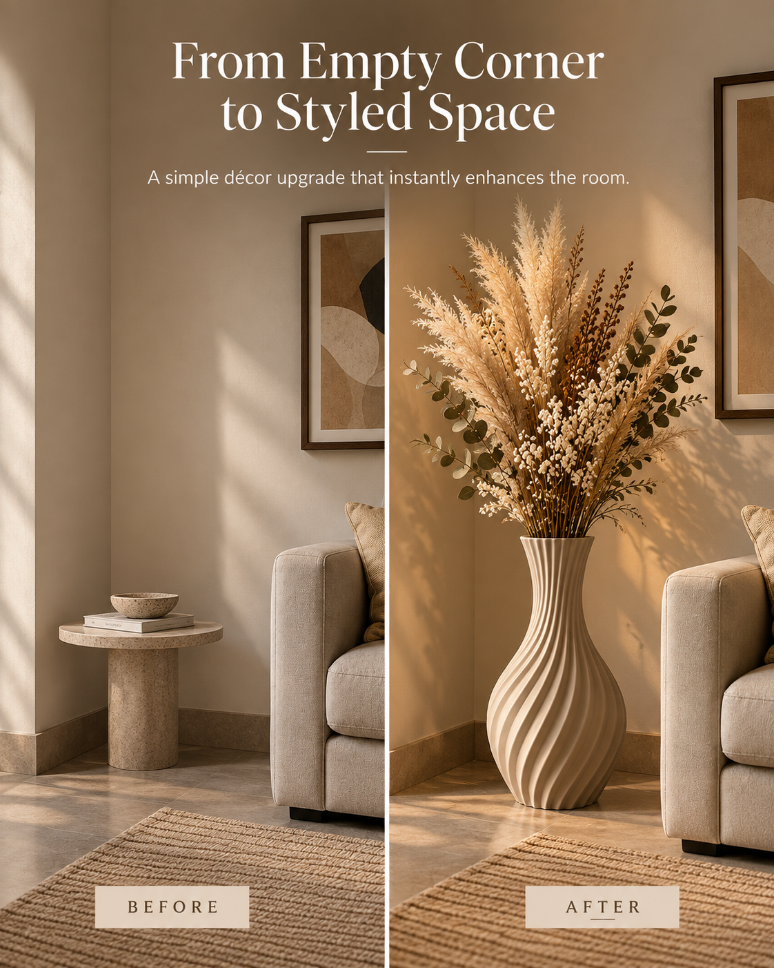 A before-and-after interior design comparison showing a styled living room corner. The left side, labeled BEFORE, shows an empty corner with a small side table, framed art, and a sofa.