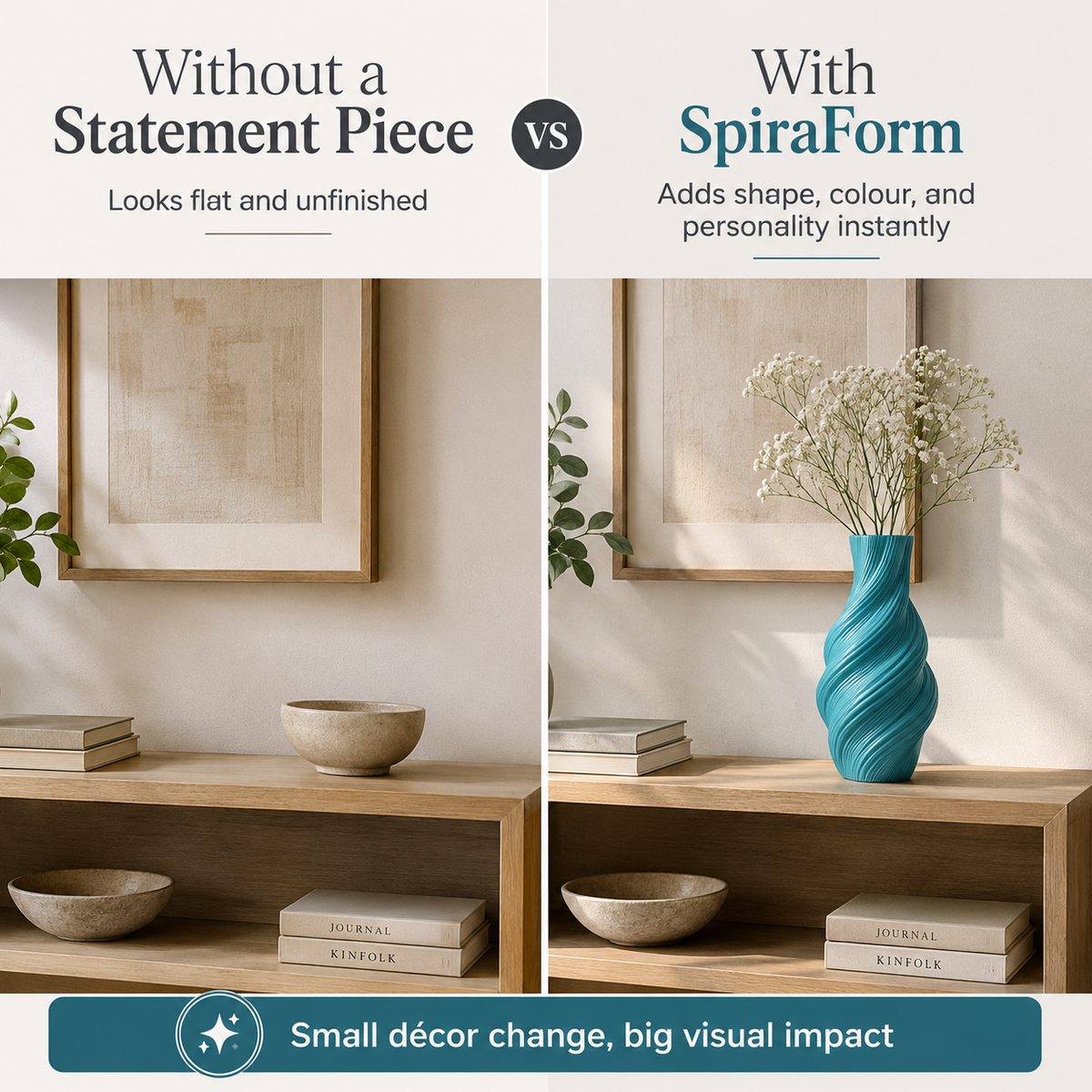 A split comparison graphic showing a styled shelf scene with framed wall art and books. The left panel reads 'Without a Statement Piece' and shows a plain beige bowl and books.