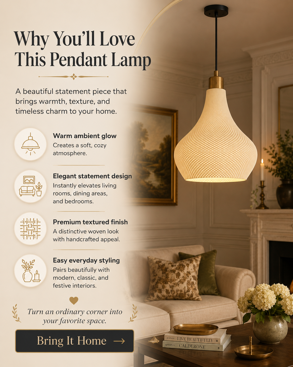 A pendant lamp with a textured cream woven shade and a brass-toned cap, hanging in a warm, elegantly decorated living room. The left side features promotional text highlighting the lamp's warm glow, statement design, premium finish, and styling appeal.