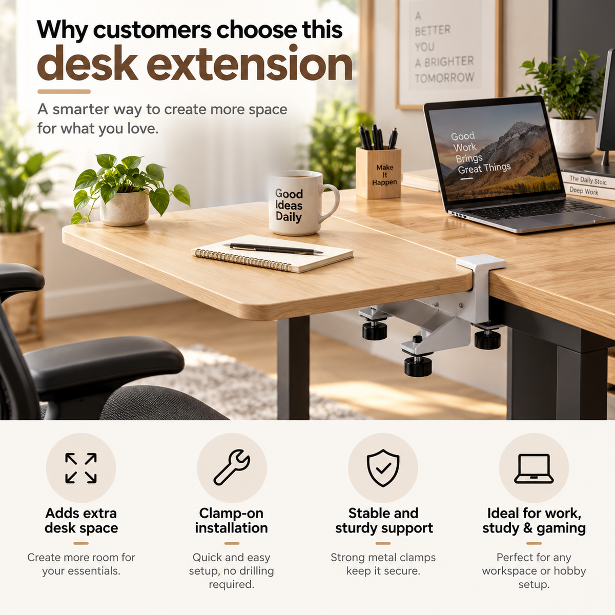 A desk extension clamp mounted on a wooden desk in a bright home office, with a laptop, mug, notebook, and plants shown in use. Large marketing text at the top explains the benefits, and four feature callouts appear along the bottom.