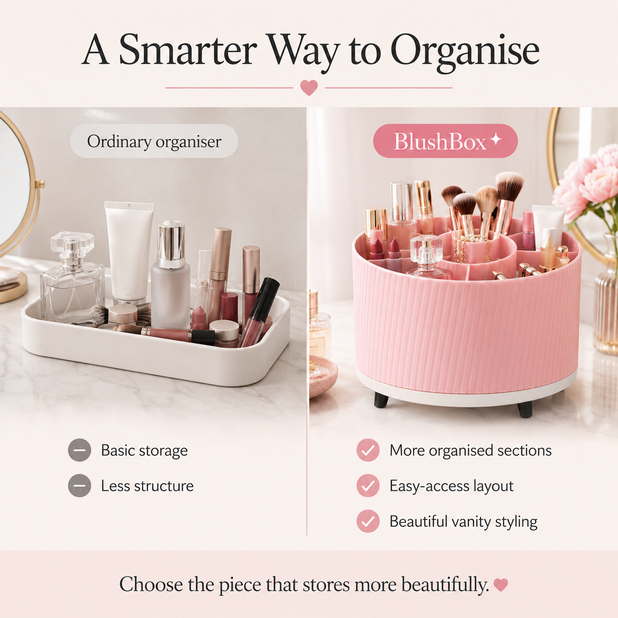 A promotional comparison graphic for two makeup organizers. On the left, an ordinary white rectangular tray holds assorted cosmetics and says 'Ordinary organiser.