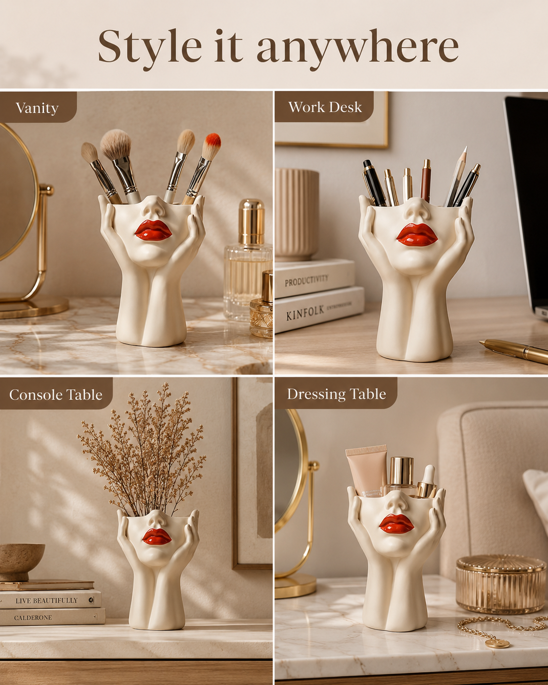 A four-panel lifestyle collage showing a sculptural ceramic makeup brush holder shaped like a female hand and face with red lips, styled on vanity, desk, console table, and dressing table. The top banner reads 'Style it anywhere.