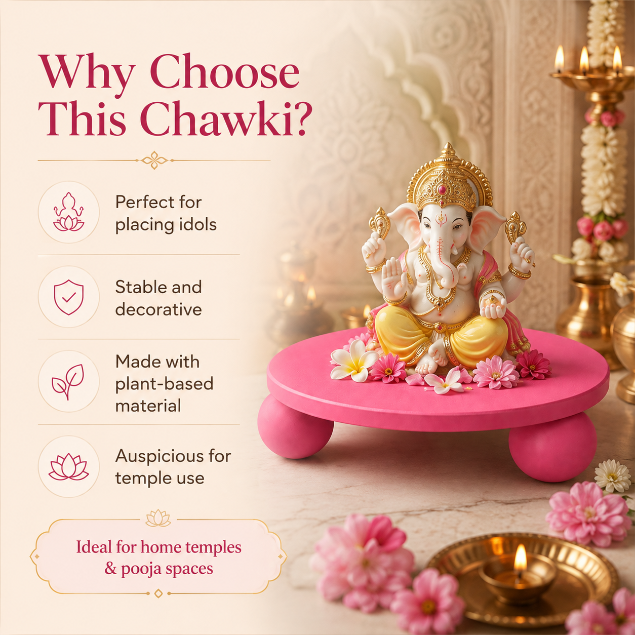 A decorative Ganesha idol seated on a pink round platform, surrounded by flowers and lit oil lamps in a styled indoor setting. Large text on the left reads 'Why Choose This Chawki?' with feature callouts for temple use, and no brand name is visible.