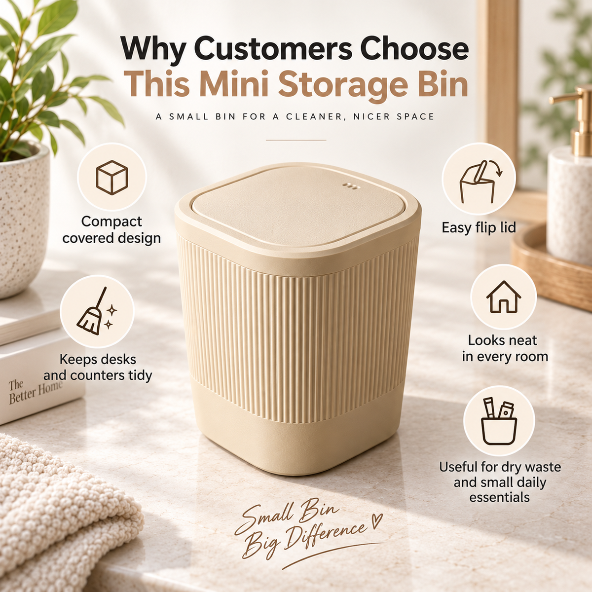 A beige mini storage bin with a ribbed cylindrical body and a hinged lid, shown on a marble countertop with decorative plants and bathroom accessories. Text around the product highlights features like compact covered design, easy flip lid, keeps counters tidy, and looks neat in every room.