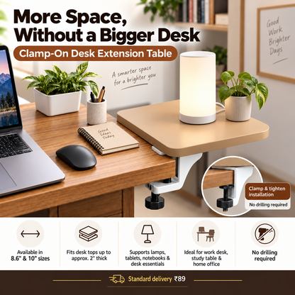 A clamp-on desk extension table shown mounted over a wooden desk, with a lamp, plants, notebook, and mouse on the tabletop. Large marketing text at the top reads 'More Space, Without a Bigger Desk' and a bottom banner lists features and delivery info.