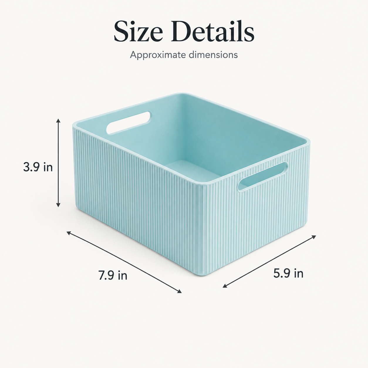 A light blue ribbed storage bin with cutout handles, shown with dimension arrows and text reading 'Size Details' and approximate dimensions 7.9 in by 5.