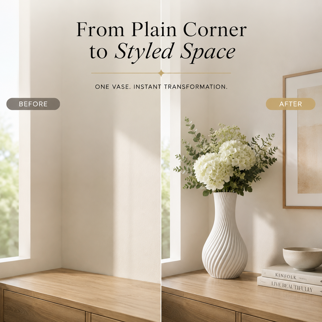 Before-and-after interior styling comparison showing a white ribbed vase with white flowers placed on a wooden console table in a bright room. The left side is labeled BEFORE and shows an empty corner; the right side is labeled AFTER and shows the vase styled with books, a bowl, framed art, and a window.