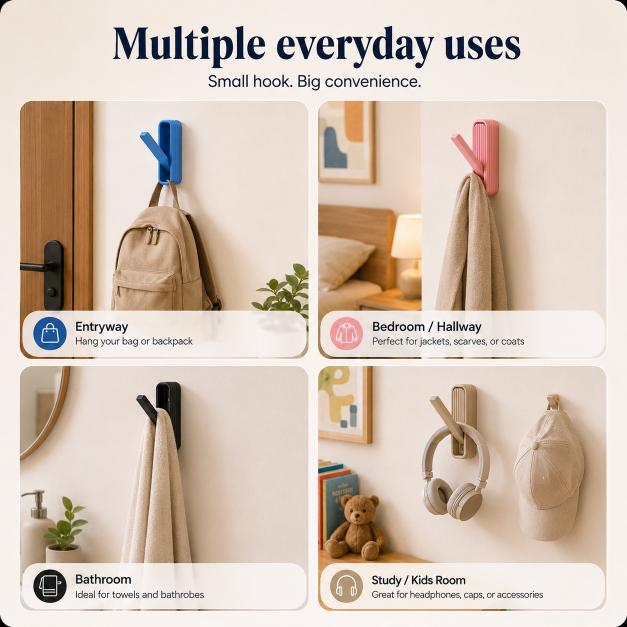 A promotional graphic showing a small wall hook in four different colors and styles, each placed in a real interior setting with labeled use cases: entryway, bedroom/hallway, bathroom, and study/kids room. The headline reads 'Multiple everyday uses' and the subheadline says 'Small hook.